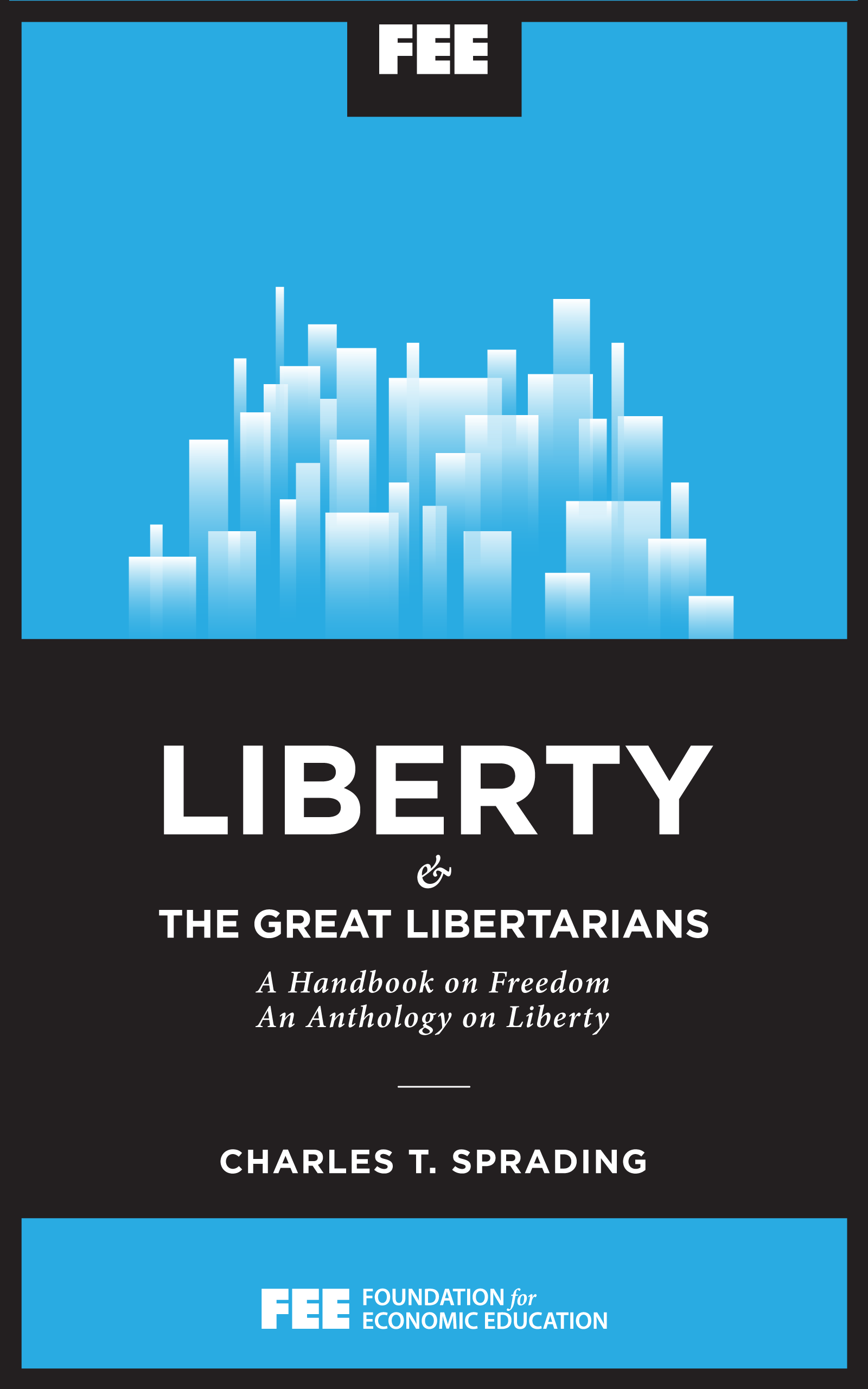 Liberty and the Great Libertarians