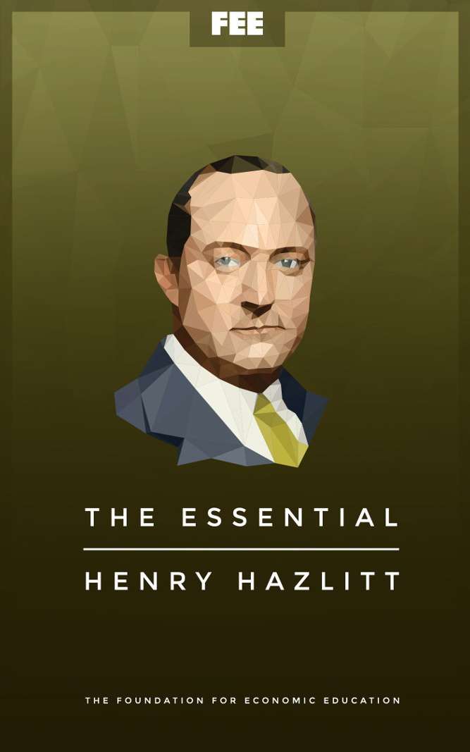 The Essential Henry Hazlitt