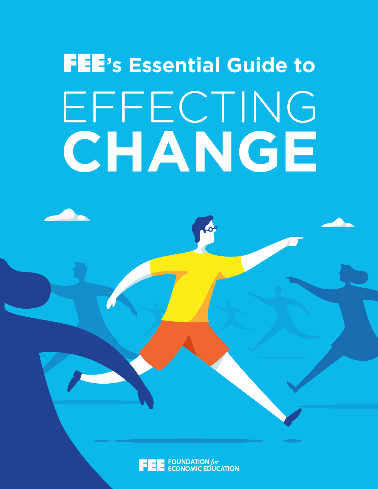 FEE’s Essential Guide to Effecting Change