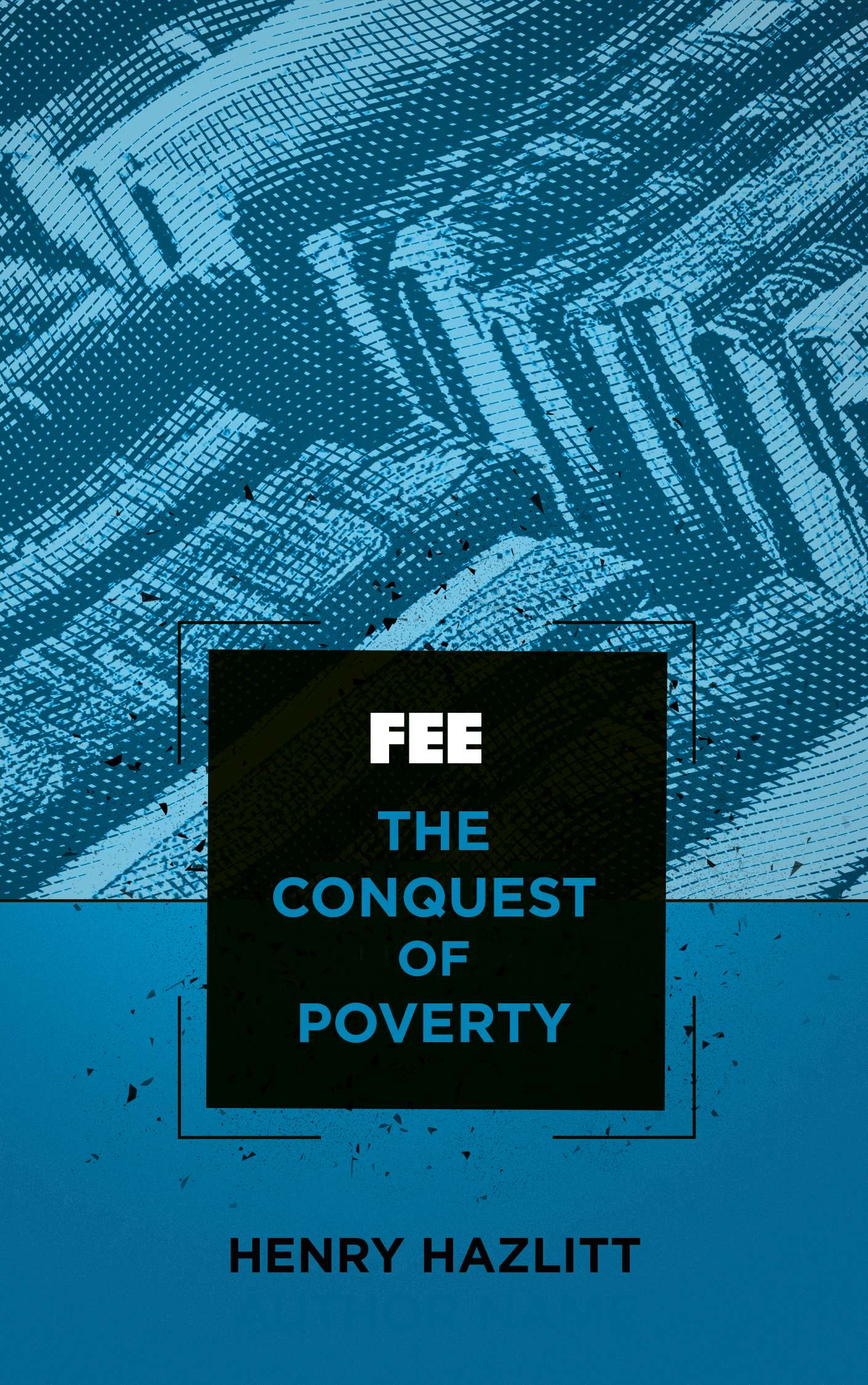 The Conquest of Poverty